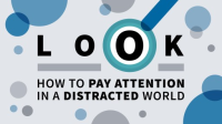 Look__How_to_Pay_Attention_in_a_Distracted_World__Book_Bite_